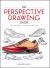 The Perspective Drawing Guide : Simple Techniques for Mastering Every Angle
