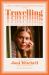 Travelling : On the Path of Joni Mitchell