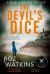 The Devil's Dice (a DI Meg Dalton Thriller, Book 1) The Devil's Dice (a DI Meg Dalton Thriller, Book 1)