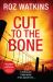 Cut to the Bone Cut to the Bone