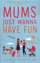 Mums Just Wanna Have Fun