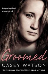 Groomed: Danger Lies Closer Than You Think