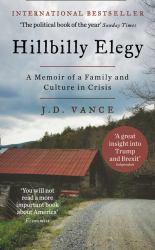 Hillbilly Elegy : A Memoir of a Family and Culture in Crisis