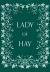 Lady of Hay Lady of Hay