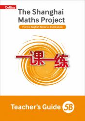 Teacher's Guide 5B (the Shanghai Maths Project)