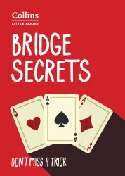 Bridge Secrets : Don't Miss a Trick
