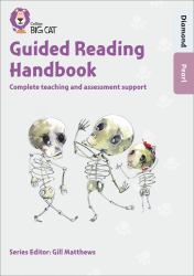Guided Reading Handbook Diamond to Pearl: Complete Teaching and Assessment Support (Collins Big Cat)