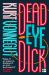 Deadeye Dick Deadeye Dick