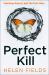Perfect Kill Perfect Kill