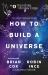 The Infinite Monkey Cage : How to Build a Universe The Infinite Monkey Cage : How to Build a Universe