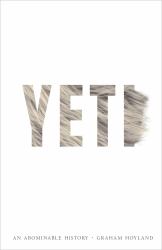 Yeti : An Abominable History