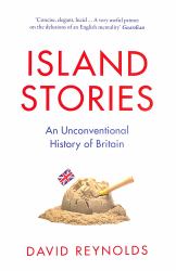 Island Stories : An Unconventional History of Britain