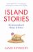 Island Stories : An Unconventional History of Britain