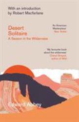 Desert Solitaire : A Season in the Wilderness
