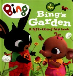 I Spy: Bing's Garden : A Lift-The-flap Book