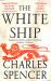 The White Ship : Conquest, Anarchy and the Wrecking of Henry I's Dream