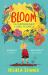 Bloom : The Surprising Seeds of Sorrel Fallowfield