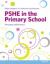 PSHE in the Primary School : Principles and Practice