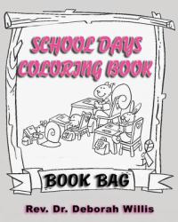 School Days Coloring Book : Book Bag