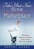 Take Your Idea to the Marketplace : What Every Aspiring Entrepreneur Should Know to Avoid Costly Mistakes