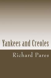 Yankees and Creoles : The Trade Between North America and the West Indies Before the American Revolution