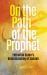 On the Path of the Prophet : Fethullah Gulen's Understanding of Sunnah