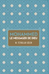 Mohammed Le Messeger de Dieu