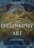 The Philosophy of Art : An Introduction to Theism and Aesthetics