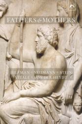 Fathers and Mothers : Five Papers on the Archetypal Background of Family Psychology