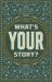 What`s Your Story? (25-Pack)