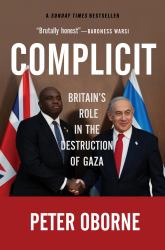 Complicit : Britain's Role in the Destruction of Gaza