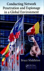Conducting Network Penetration and Espionage in a Global Environment