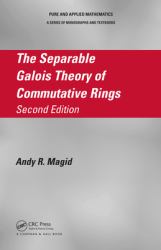 Separable Galois Theory of Commutative Rings, Second Edition