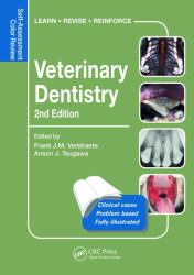 Veterinary Dentistry : Self-Assessment Color Review, Second Edition