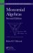 Monomial Algebras Monomial Algebras