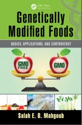 Genetically Modified Foods : Basics, Applications, and Controversy