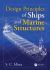 Design Principles of Ships and Marine Structures Design Principles of Ships and Marine Structures