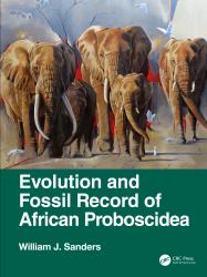 Evolution and Fossil Record of African Proboscidea