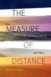 The Measure of Distance : An Immigrant Novel