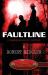 Faultline : A Harrison/Wolffe Mystery (Special Christmas Edition)