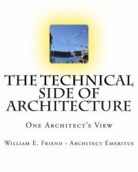 The Technical Side of Architecture : One Architect's View