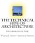 The Technical Side of Architecture : One Architect's View The Technical Side of Architecture : One Architect's View
