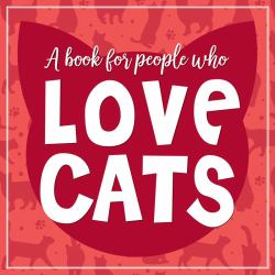 (a Book for People Who) Love Cats