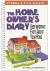 The Home Owner's Diary : Keep Important Facts about Your Home