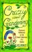 Crazy about Gardening : Humorous Reflections on The Crazy about Gardening : Humorous Reflections on The