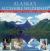 Alaska's Accessible Wilderness : A Traveler's Guide to AK State Parks