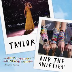 Taylor and the Swifties®