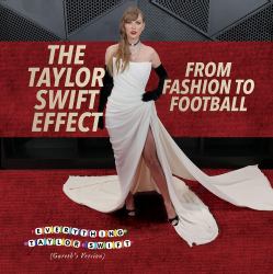 The Taylor Swift Effect : From Fashion to Football