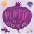 Purple Is All Around Me!