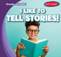 I Like to Tell Stories!